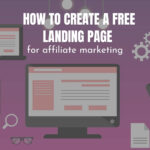 Create free landing page for Affiliate Marketing (complete guide)